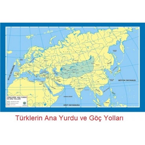 Tarih Haritası Türklerin Ana Yurdu ve Göç Yolları